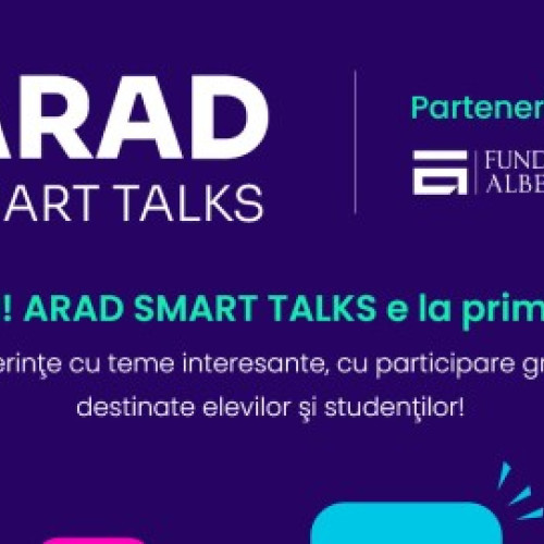 ARAD SMART TALKS organizează conferinţele pentru elevi şi studenţi